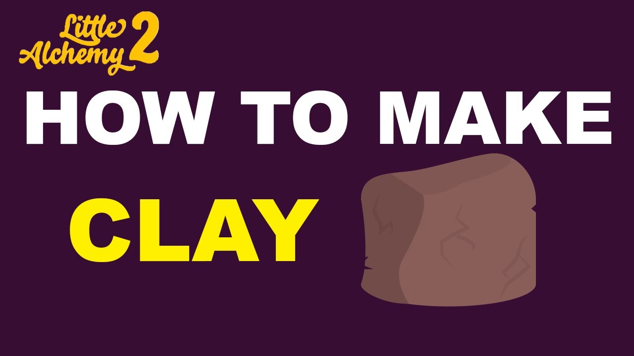 How to Make Clay in Little Alchemy 2